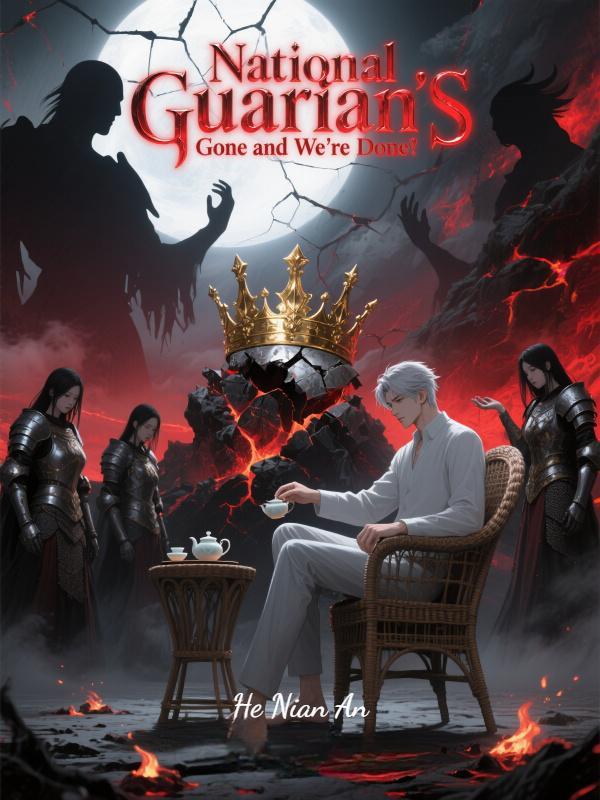 National Guardian's Gone and We're Done