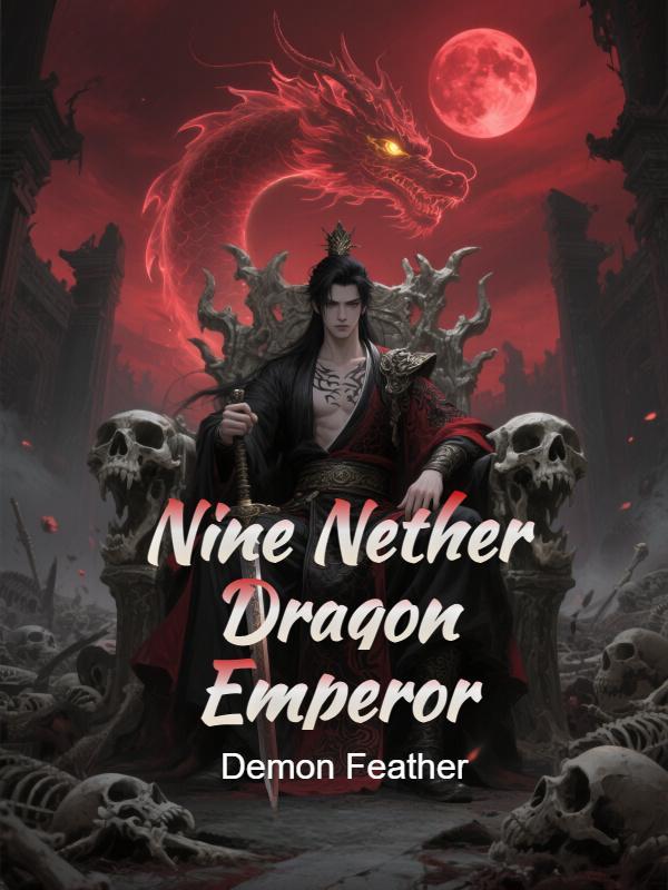 Nine Nether Dragon Emperor