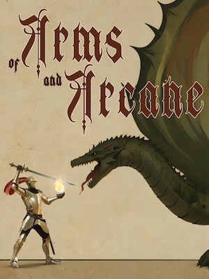 Of Arms and Arcane