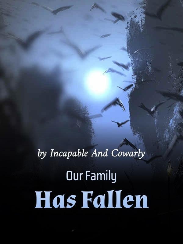 Our Family Has Fallen