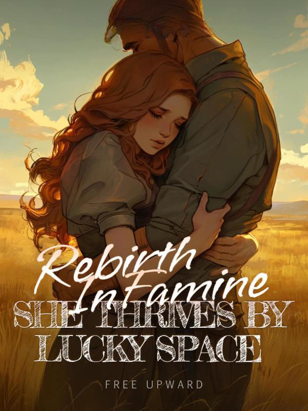Rebirth in Famine: She Thrives by Lucky Space