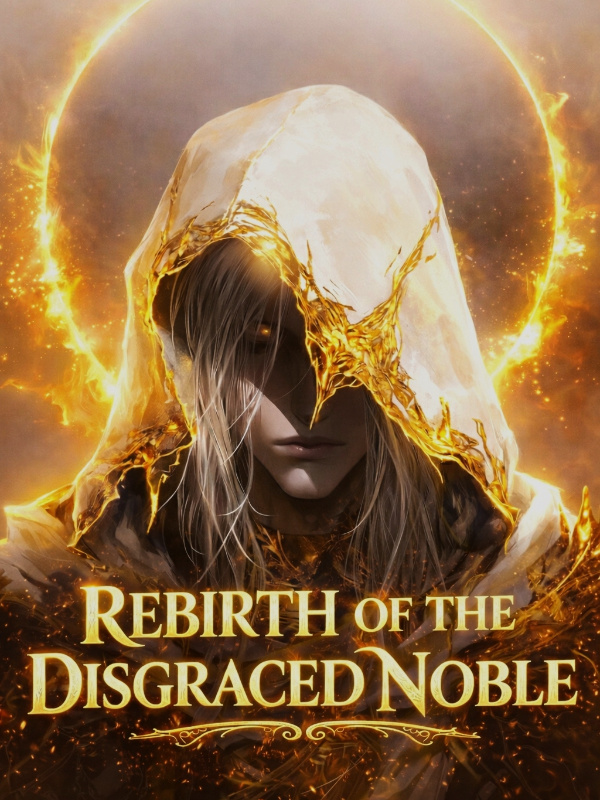 Rebirth of the Disgraced Noble