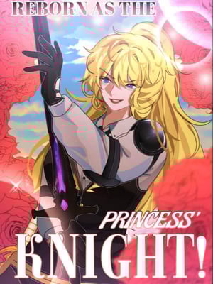 Reborn as the Princess' Knight (GL)