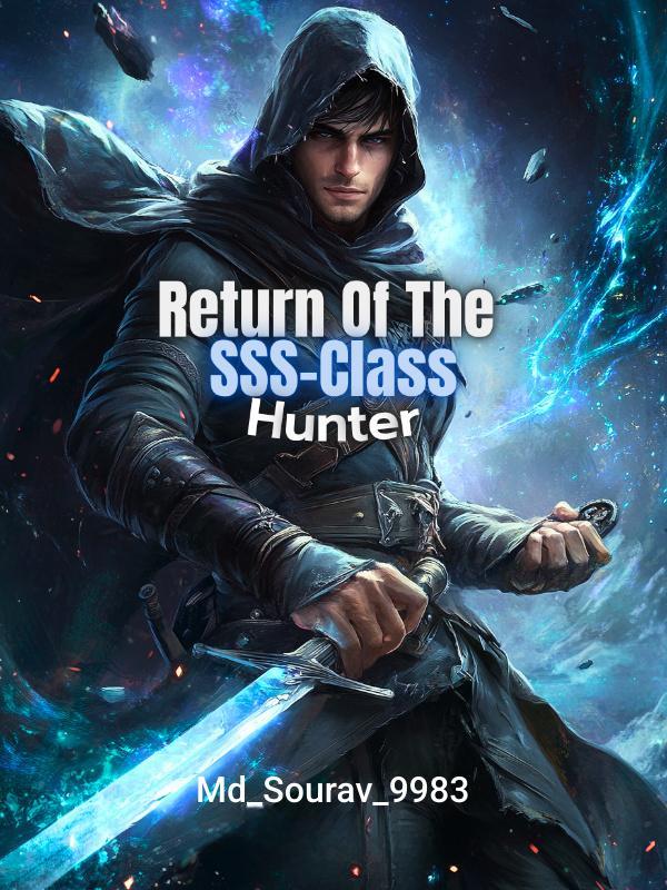 Return Of The SSS-Class Hunter
