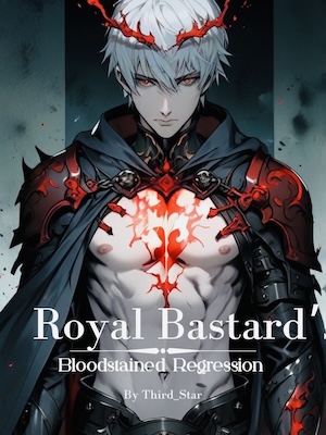Royal Bastard's Bloodstained Regression
