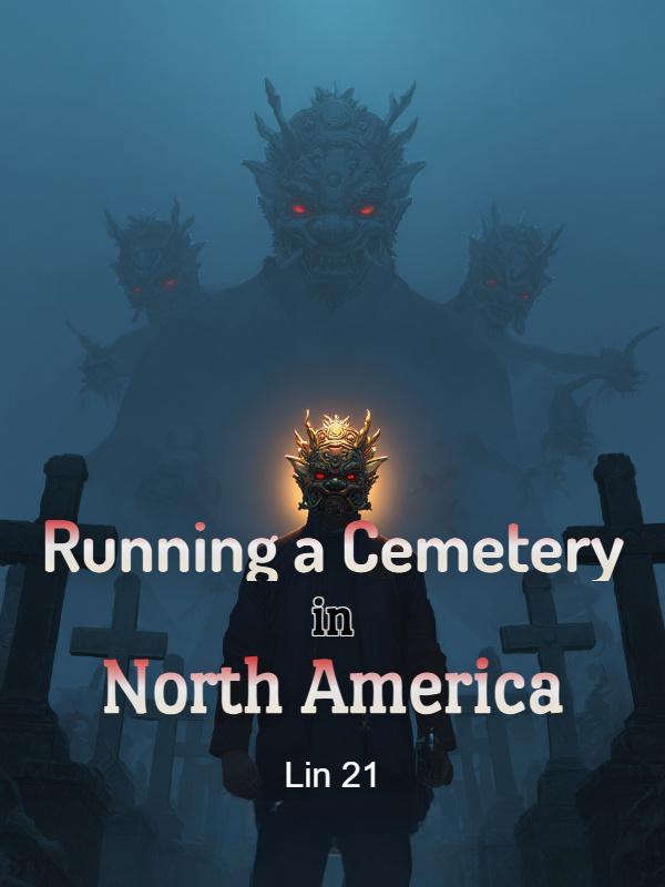 Running A Cemetery in North America