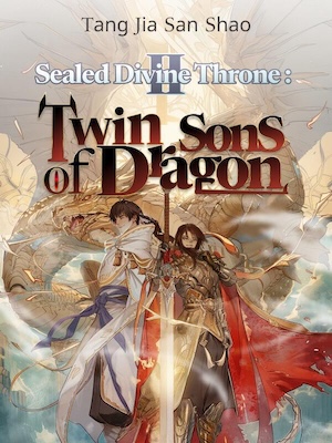 Sealed Divine Throne II: Twin Sons of Dragon