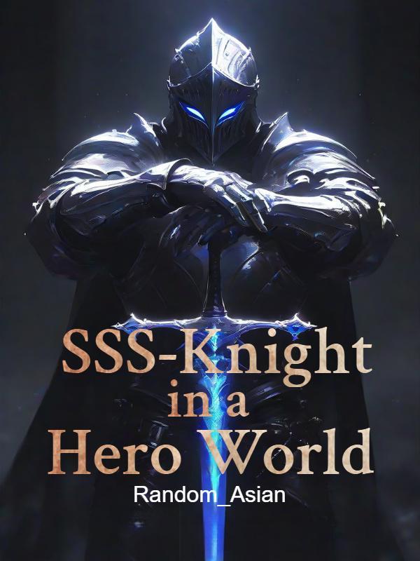 SSS-Knight in a Hero World