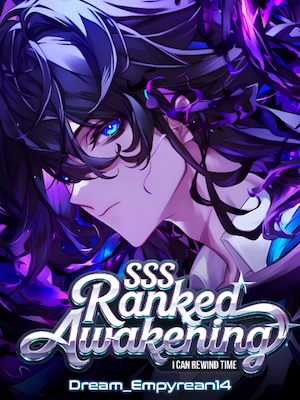 SSS Ranked Awakening: I Can Rewind Time!