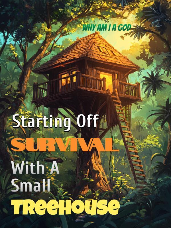 Starting Off Survival With A Small Treehouse