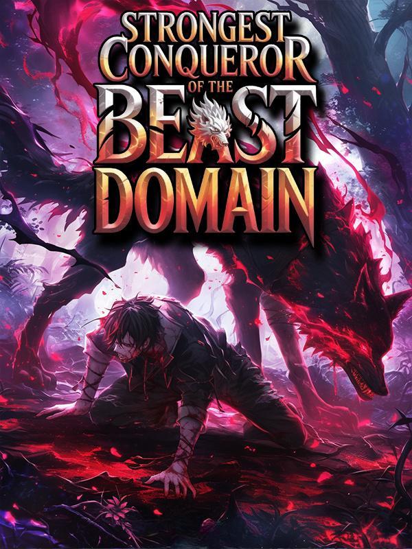 Strongest Conqueror of the Beast Domain