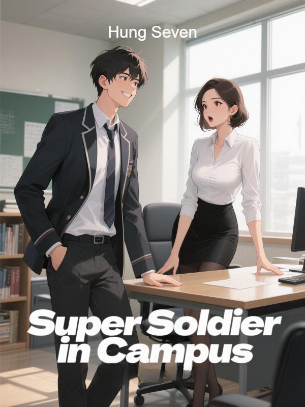 Super Soldier in Campus