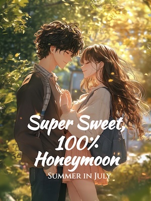 Super Sweet, 100\% Honeymoon