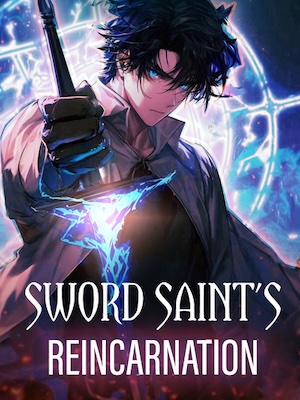 Sword Saint's Reincarnation