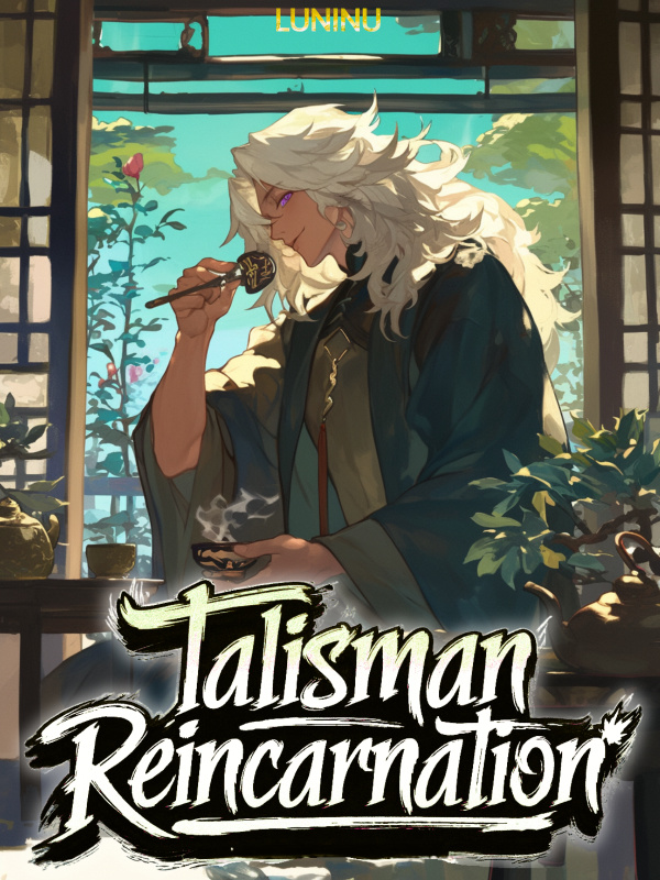 Talisman Reincarnation - All My Clones Are Dao Ancestors