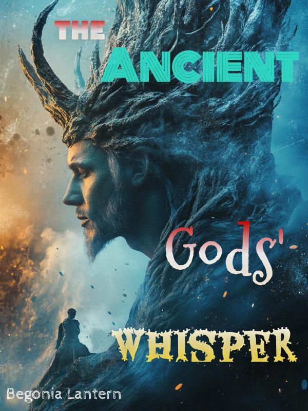 The Ancient Gods' Whisper