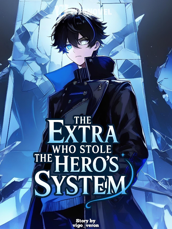 The Extra Who Stole the Hero's System