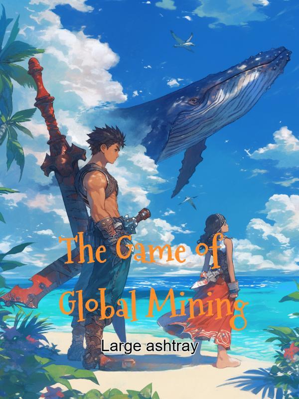 The Game of Global Mining