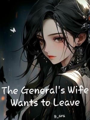The General's Wife Wants to Leave