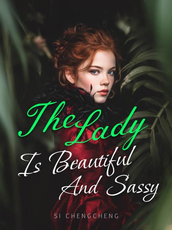 The Lady is Beautiful and Sassy