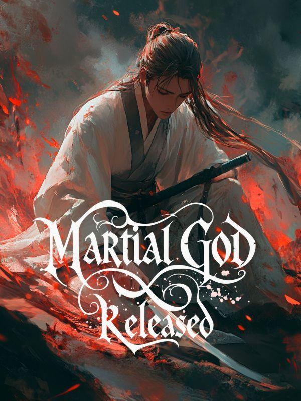 The Martial God Released