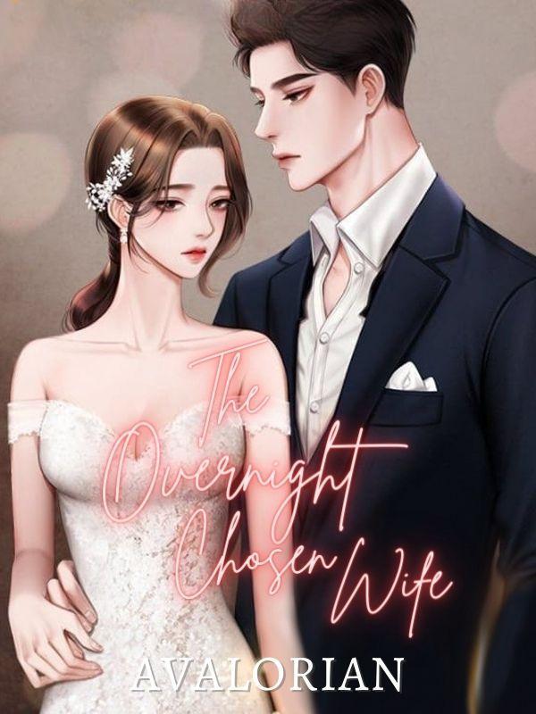 The Overnight Chosen Wife: darling, kiss me deeper