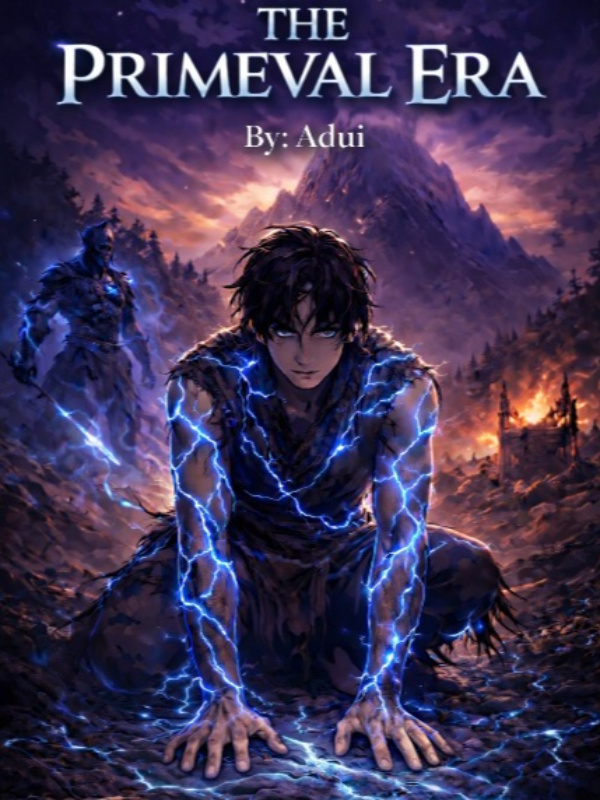The Primeval Era