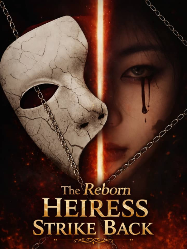 The Reborn Heiress Strike Back