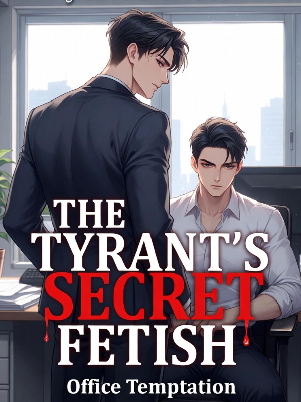 The Tyrant's Secret fetish