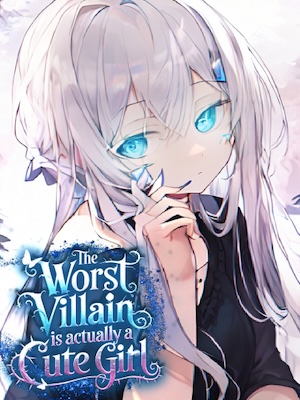 The Worst Villain is Actually a Cute Girl