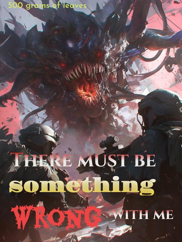 There must be something wrong with me