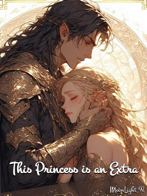 This Princess is an Extra