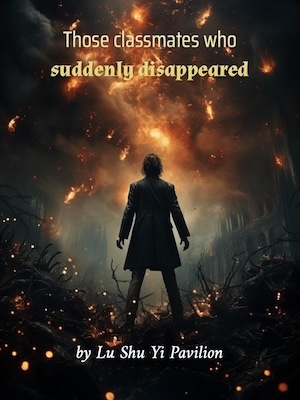 Those Classmates who Suddenly Disappeared