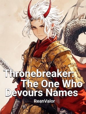 Thronebreaker: The One Who Devours Names
