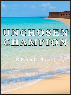 Unchosen Champion