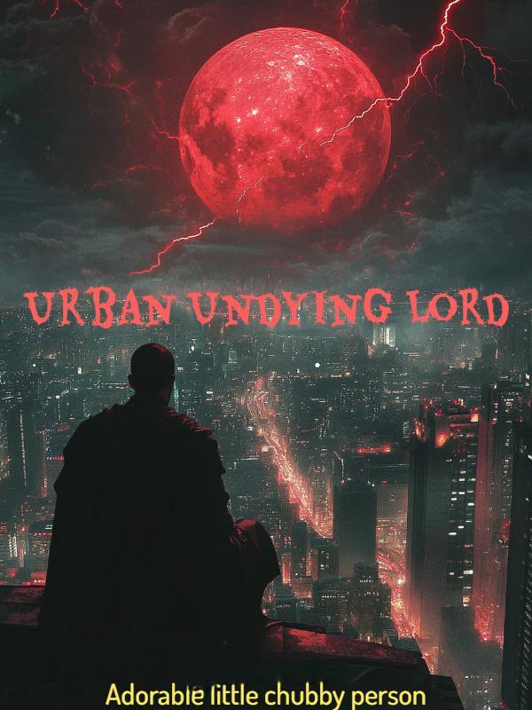 Urban Undying Lord
