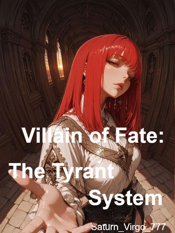 Villain of Fate: The Tyrant System