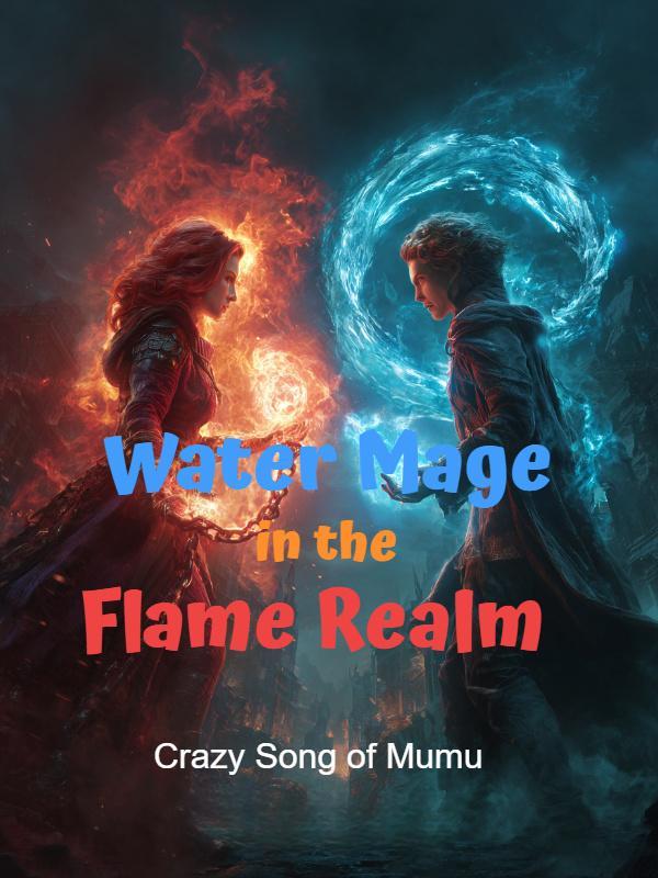 Water Mage in the Flame Realm