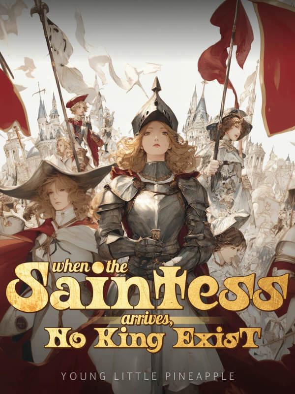 When the Saintess Arrives, No King Exist