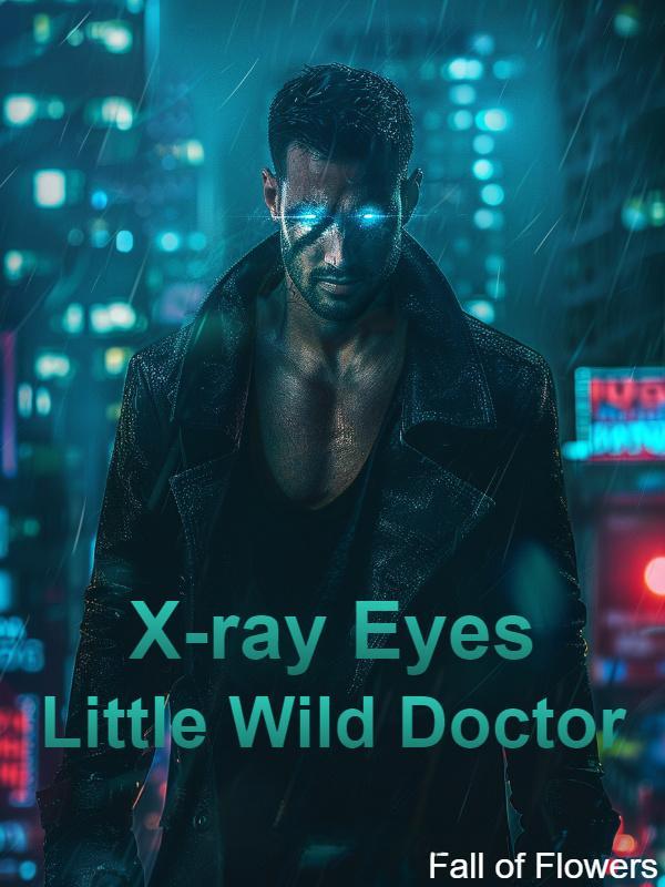 X-ray Eyes Little Wild Doctor